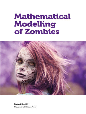 cover image of Mathematical Modelling of Zombies